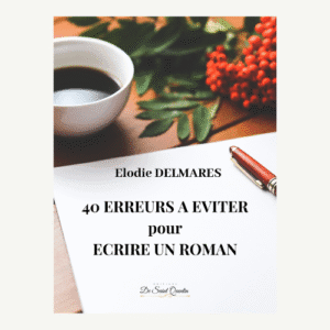 40 erreurs à éviter pour écrire un roman
