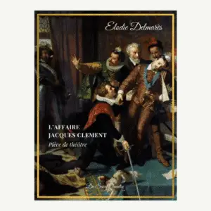 L'affaire Jacques Clément - Version brochée - Edition spéciale (avec fond documentaire)