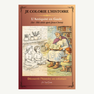 Je colorie l'Histoire - Volume 1 - L'Antiquité en Gaule - PDF