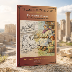 Cahier de coloriage intelligent pour enfant - Je colorie l'histoire - L'Antiquité en Gaule