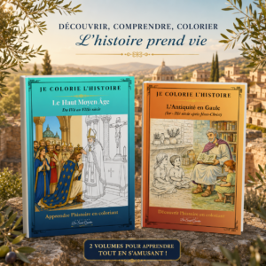 Cahier de coloriage enfant histoire - Collection numérique Je colorie l'Histoire – L'Antiquité en Gaule & Le Haut Moyen Âge – Diana Claire SAINTPHAL
